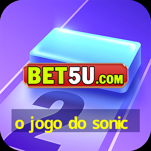 o jogo do sonic